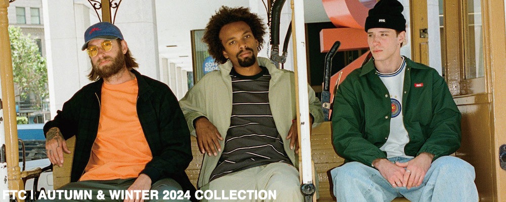 FTC | AUTUMN & WINTER 2024 COLLECTION