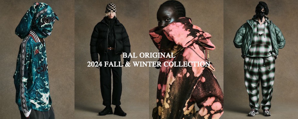 BAL ORIGINAL 2024 FALL & WINTER COLLECTION